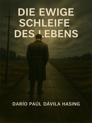 cover image of Die Ewige Schleife Des Lebens